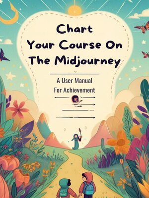 cover image of Chart Your Course On the Midjourney